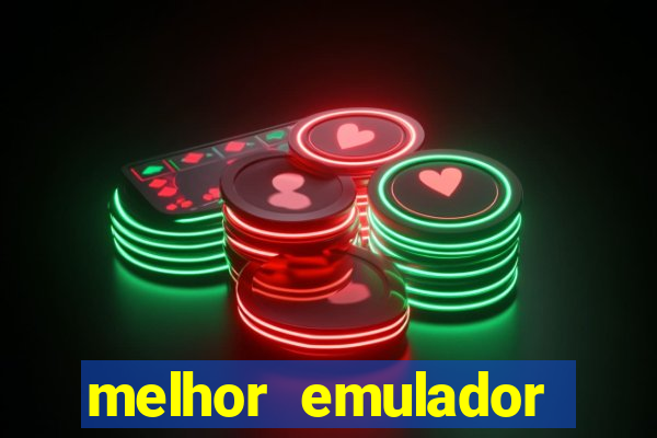 melhor emulador para pc fraco